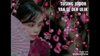 YAN SE Ft DEK ULIK - TUSING JODOH