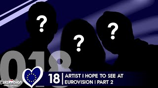 Artist I hope to see at Eurovision | Part 2