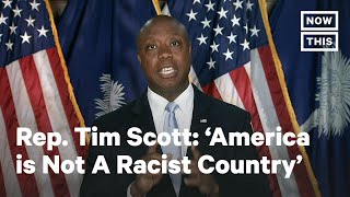 Tim Scott Claims America Isn't Racist