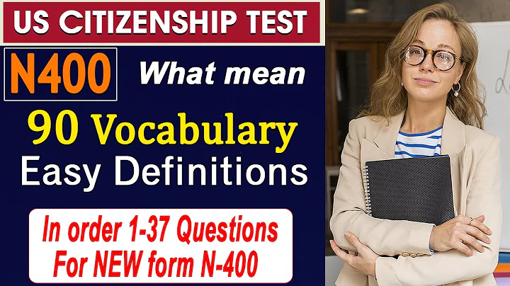 Pass US Citizenship Interview 2025 with 90 N-400 vocabulary definitions for 37 Yes/no Questions 2025