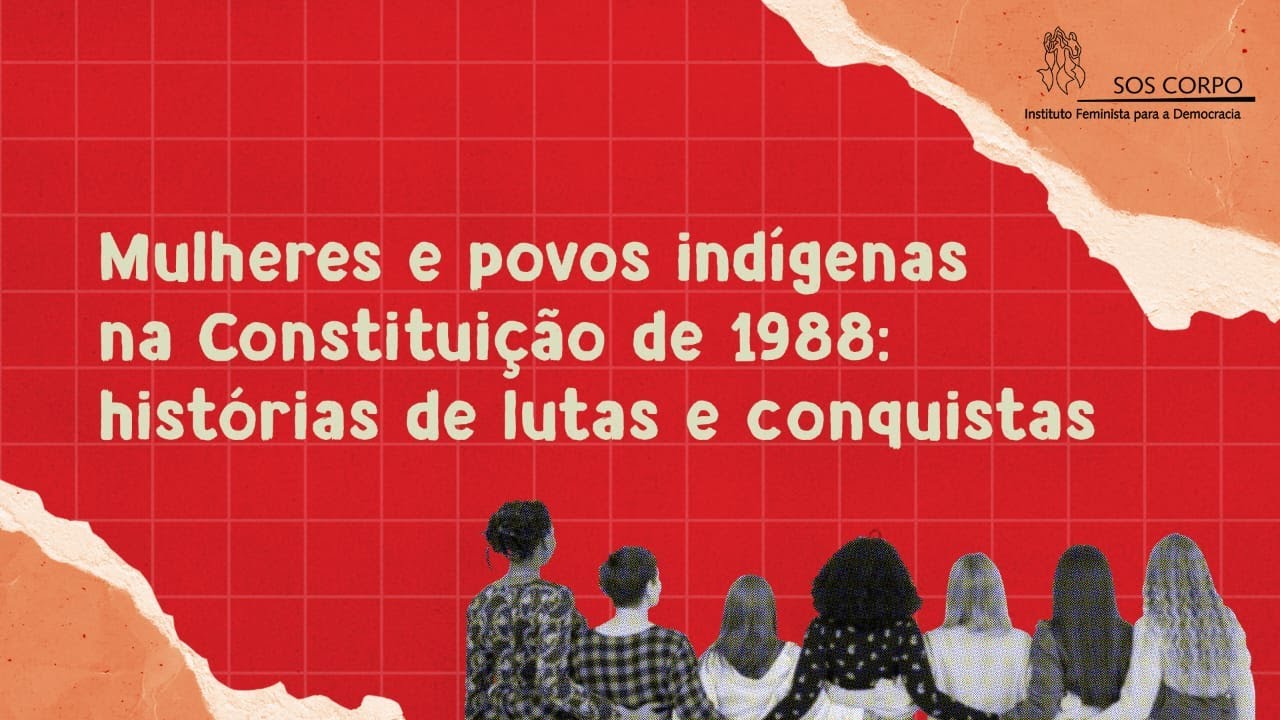 Mulheres e povos indígenas na Constituição de 1988 - YouTube