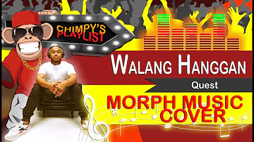 Walang Hanggan by Quest - Morph Music Cover