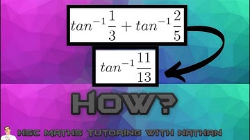 Inverse Trig Trick Turn 2 into 1  HSC Extension One Maths