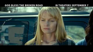God Bless the Broken Road: The Feel-Good Faith Film of the year