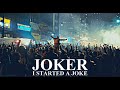 ❝i started a joke❞ joker (english)