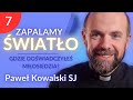 Paweł Kowalski SJ | Zapalamy Światło | Gdzie doświadczyłeś miłosierdzia? | 09.12.2023