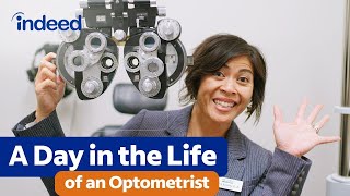 How to Become an Optometrist | A Day in the Life | Indeed