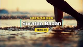 Download lagu LAGU DAERAH JAMBI - SURATAN BADAN COVER DJ REMIX