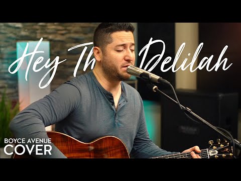 Hey There Delilah  - Plain White T's (Boyce Avenue acoustic cover) on Spotify & Apple