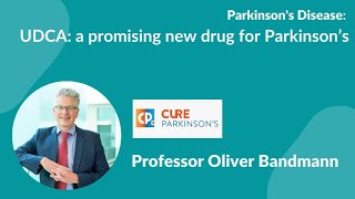 The 'UP-study'  phase 2 trial of UDCA Co funded by Cure Parkinson's led by Prof Oliver Bandmann by nosilverbullet4pd 5,843 views 6 months ago 53 minutes