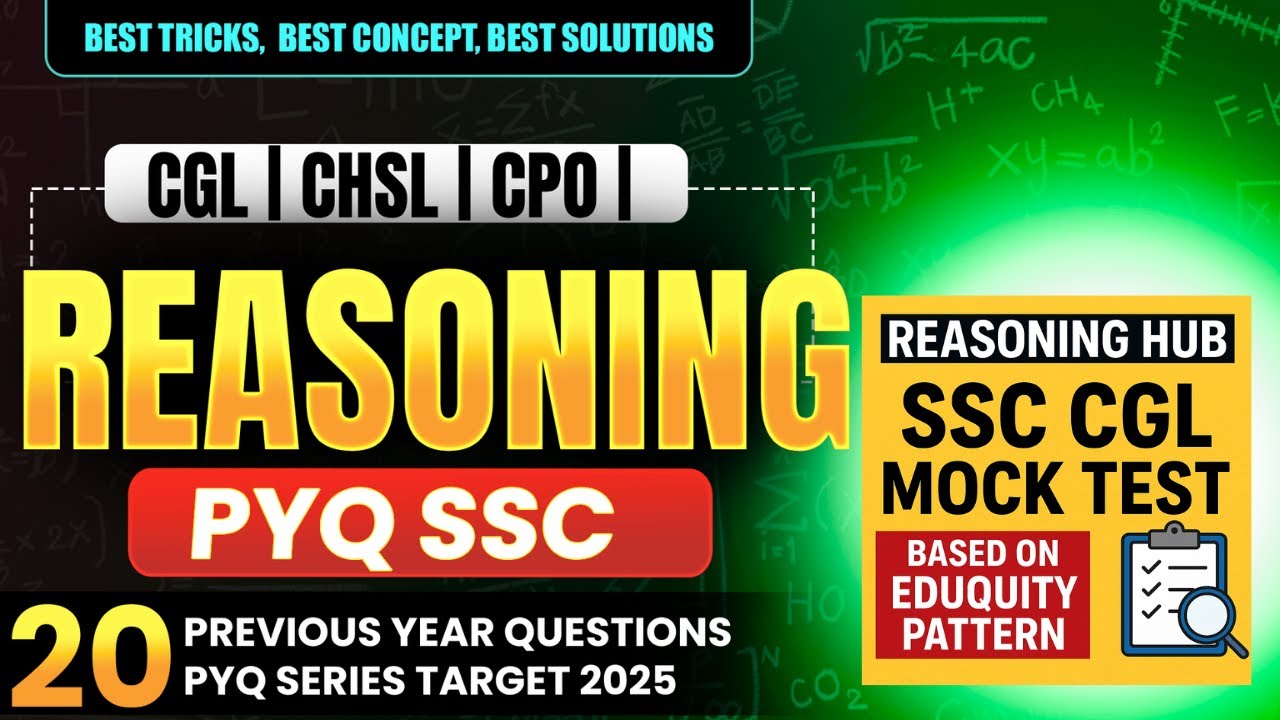 SSC CGL Reasoning Classes New Pattern 2025 | Eduquity Based Mock CGL ...