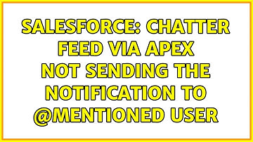 Salesforce: Chatter feed via Apex not sending the Notification to @mentioned user (2 Solutions!!)