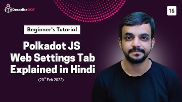 Polkadot JS Web Apps UI Settings Tab Explained in Hindi | Describedot