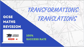 TRANSFORMATIONS: TRANSLATION | GCSE MATHS 9-1 | EDEXCEL, AQA, CIE, OCR