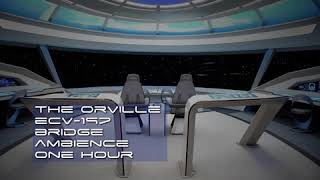 The Orville Bridge Ambience (1 hour)