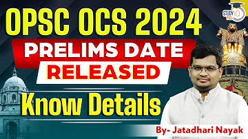OPSC OCS 2024 Official Prelims Exam Date | Know Details for OPSC OCS Exam Date 2024|By Jatadhari Sir