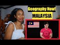 Geography Now! MALAYSIA | Reaction