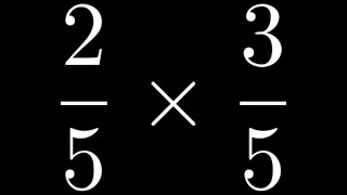 Learn How to Multiply Two Proper Fractions: Example with 2/5 times 3/5 | #shorts