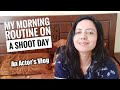5 Things I do in Morning Before Leaving For SHOOT