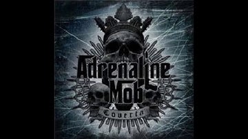 Adrenaline Mob - The mob rules
