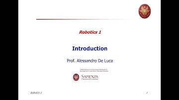 Robotics 1 - Introduction, part 1 (Lecture 1)