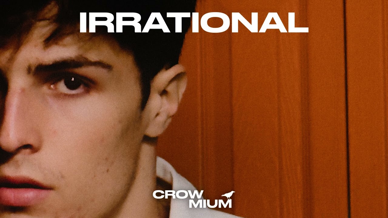 Watch Crow Mium - IRRATIONAL on YouTube Watch Crow Mium - IRRATIONAL on YouTube