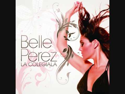 Belle Perez - La Colegiala (Radio Edit)