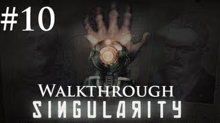 Singularity - PC Walkthrough - Part 10: Saving Barisov