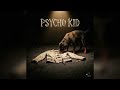 Psycho Kid - Corner Man (Dead-Eye Vibe)