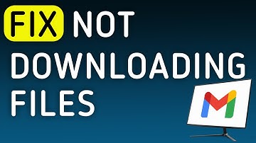 How to Fix Gmail Not Downloading Files On PC (New Update)