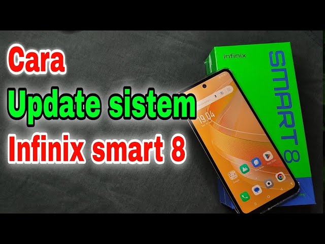 Cara update sistem ke versi terbaru di HP infinix smart 8 class=
