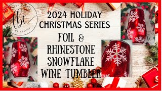 Foil & Rhinestone Peek a Boo Snowflake Wine Tumbler