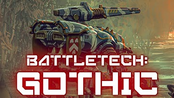BATTLETECH: GOTHIC