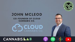 John McLeod, Co-Founder of Cloud Cannabis Co.