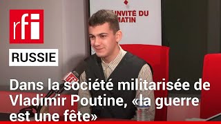 Russie: dans la société militarisée de Vladimir Poutine, «la guerre est une fête» • RFI