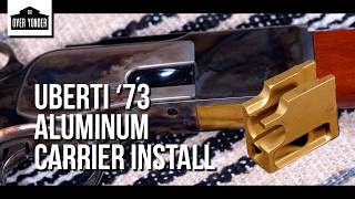 Installing an Aluminum Carrier on the Uberti 1873