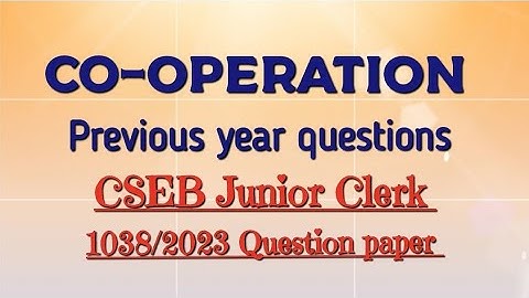 CSEB junior clerk - Co-operation previous year questions - 1038/2023 code question paper