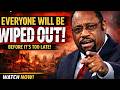 Myles Munroe: is Going to Be Wiped Out || #Motivation #Inspiration