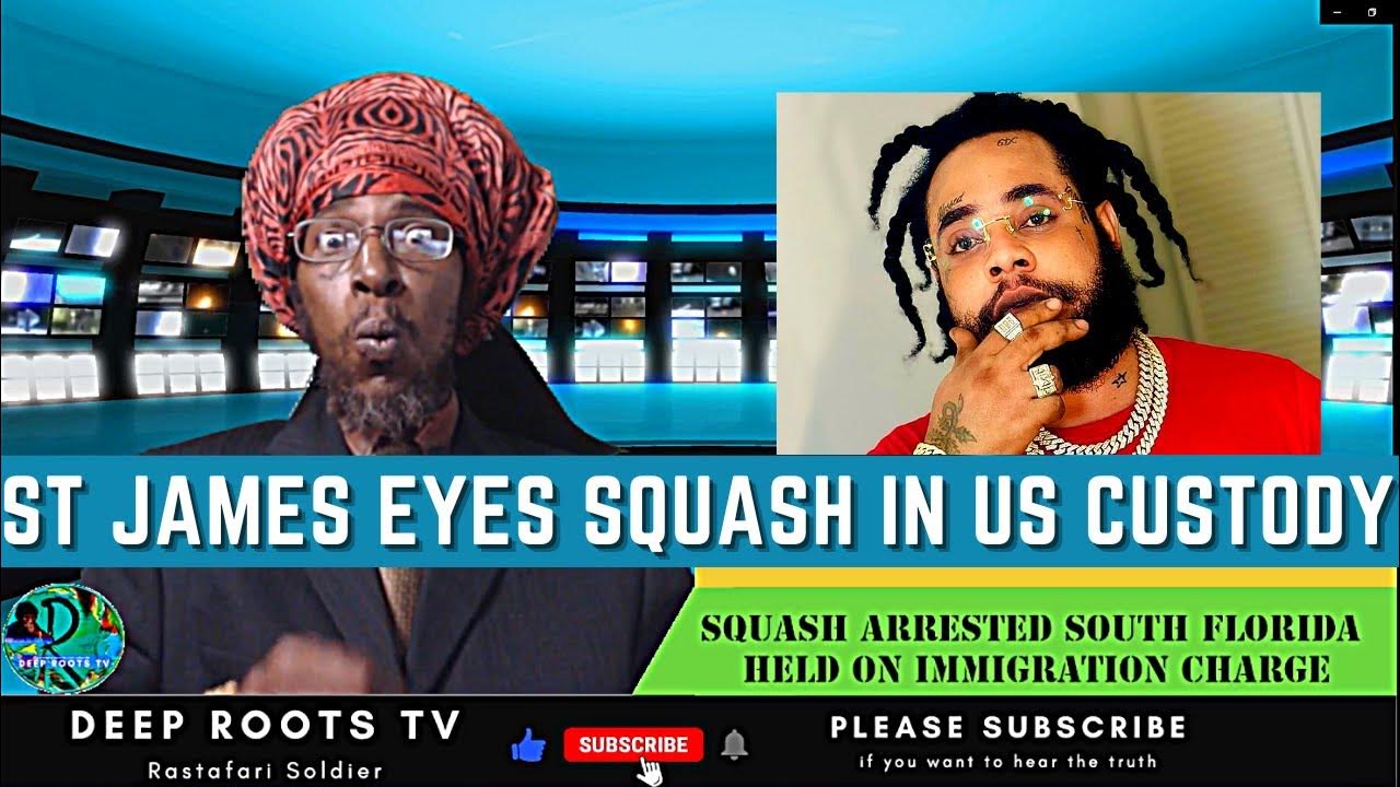 Squash Dancehall artist ST James monitoring JamaicanICE detention of
