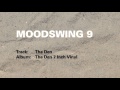 Moodswing 9 - The Den