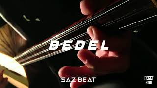 SAZ TRAP BEAT | Turkish Bağlama Trap Remix | ► Bedel ◄ Produced By. Neşet Türkyılmaz