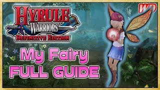 My Fairy System FULL GUIDE - Hyrule Warriors: Definitive Edition