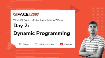 Dynamic Programming | Master Algorithms in 7 Days | Day 2 | FACE Prep