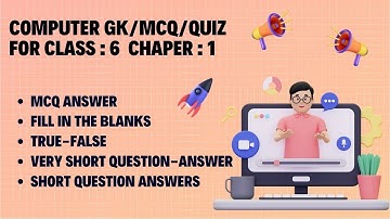 Computer MCQ & Short Questions on Computer for Class  6 Chapter 1 2023