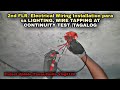 2nd FLR. ELECTRICAL WIRING INSTALLATION PARA SA LIGHTING, WIRE TAPPING AT CONTINUITY TEST |TAGALOG