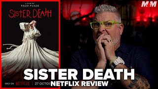 Sister Death (2023) Netflix Movie Review | Hermana Muerte