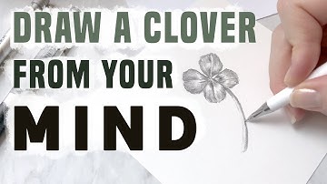 How to Draw a Realistic Four-Leaf Clover in 6 Simple Steps