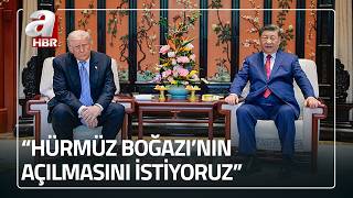 Trumptan Çinde Hürmüz Boğazı Açıklaması A Haber