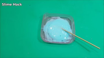 Làm slime không cần hồ và dung dịch rơ miệng rất dễ dàng