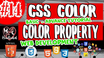 CSS COLOR (BASIC - ADVANCE HTML CSS JAVASCRIPT LESSON 14) -HEARTCODED - TAGALOG